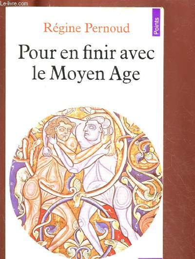 POUR EN FINIR AVEC LE MOYEN AGE