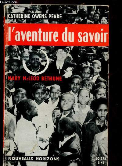 L'AVENTURE DU SAVOIR (MARY MCLEOD BETHUNE)