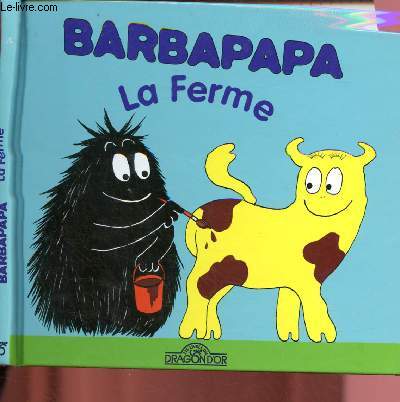 BARBAPPAA : LA FERME (LA PETITE BIBLIOTHEQUE DES BARBAPAPA)