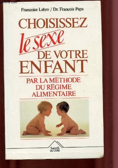 CHOISISSEZ LE SEXE DE VOTRE ENFANT PAR LA METHODE DU REGIME ALIMENTAIRE