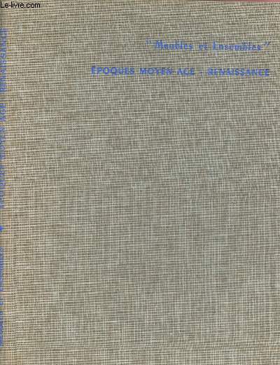 MEUBLES ET ENSEMBLES EPOQUES MOYEN AGE ET RENAISSANCE