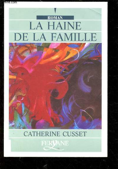 LA HAINE DE LA FAMILLE (ROMAN) - EDITION EN GROS CARACTERES