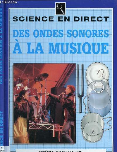 DES ONDES SONORES A LA MUSIQUE (DOCUMENTAITE POUR ENFANTS) - COLLECTION 