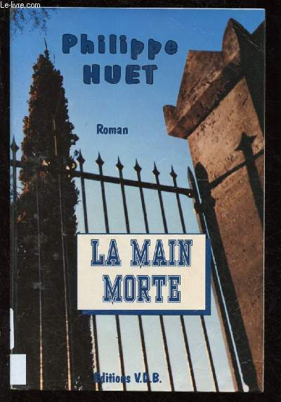 LA MAIN MORTE (ROMAN : Christian se retrouve  demi paralys aprs avoir pris une balle dans la tte) - GROS CARACTERES