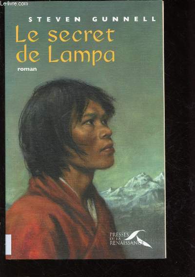 LE SECRET DE LAMPA (ROMAN : Tibet - l'arme chinoise envahit le pays - Une ermite receuille un jeune lieutenant - seul rescap d'une avalanche)