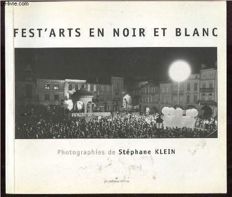 FEST'ARTS EN NOIR ET BLANC (PHOTOGRAPHIES)