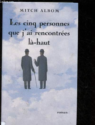 LES CINQ PERSONNES QUE J'AI RENCONTREES LA-HAUT (ROMAN)