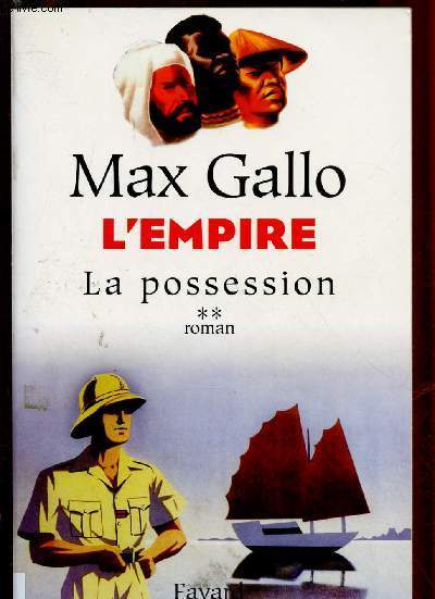 L'EMPIRE - TOME II - 1 VOLUME : LA POSSESSION (ROMAN AVENTURE -SUITE ROMANESQUE)