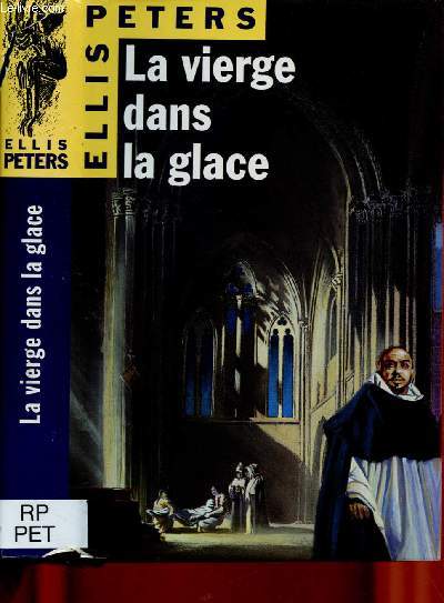 LA VIERGE DANS LA GLACE (ROMAN POLICIER en l'an 1139, dans une Angleterre ravage par la guerre civile ...)