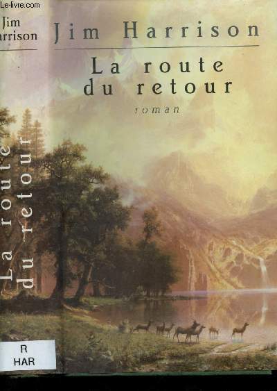 LA ROUTE DU RETOUR (ROMAN)