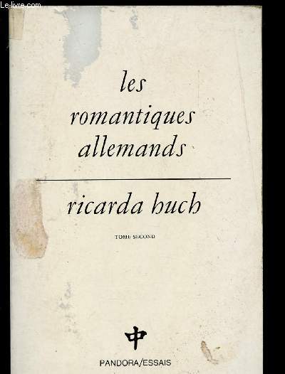 LES ROMANTIQUES ALLEMANDS - TOME II - 1 VOLUME (DOCUMENTAIRE) [HOFFMAN, KLEIST ]