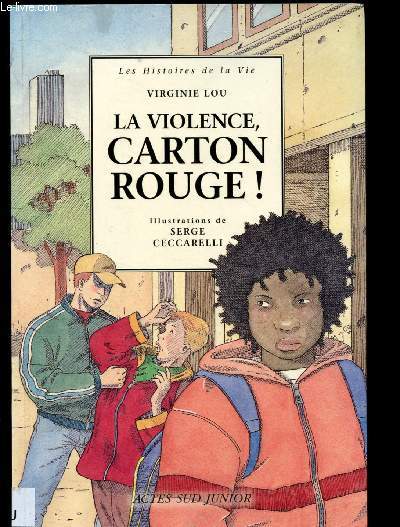 LA VIOLENCE, CARTON ROUGE ! (HISTOIRE JEUNESSE) [ CONFLITS A L'ECOLE ]