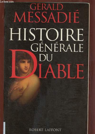 HISTOIRE GENERALE DU DIABLE (RELIGION)