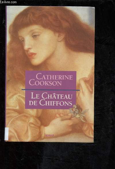 LE CHATEAU DE CHIFFONS (ROMAN)