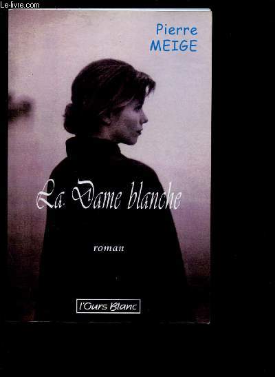 LA DAME BLANCHE (ROMAN)