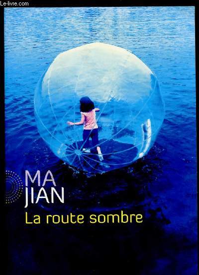 LA ROUTE SOMBRE (ROMAN)