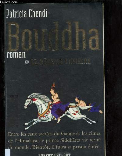 BOUDDHA - TOME 1 - 1 VOLUME : LE REVE DE LUMIERE (ROMAN)