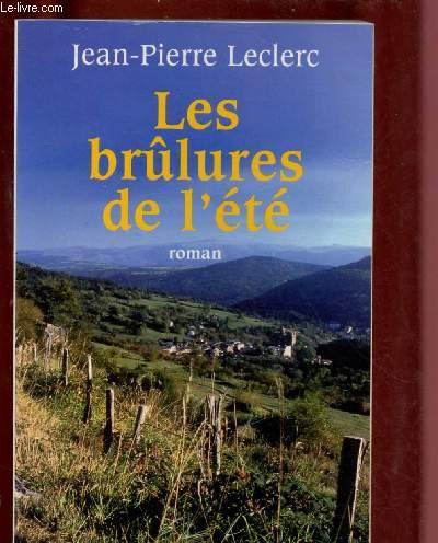 LES BRULURES DE L'ETE (ROMAN)