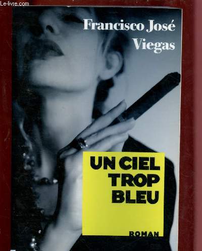 UN CIEL TROP BLEU (ROMAN POLICIER) 5Par l'auteur de 