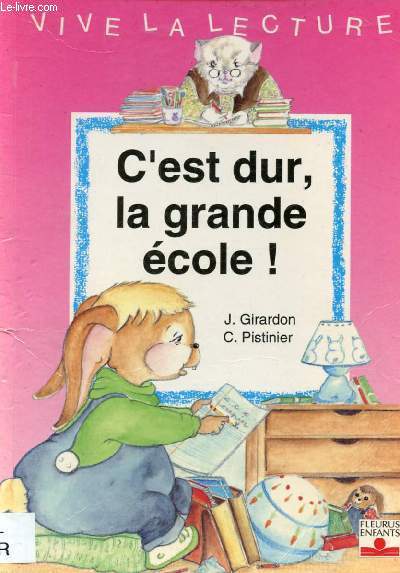 C EST DUR LA GRANDE ECOLE !