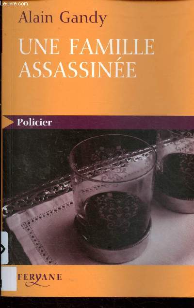 UNE FAMILLE ASSASSINEE - GROS CARACTERES