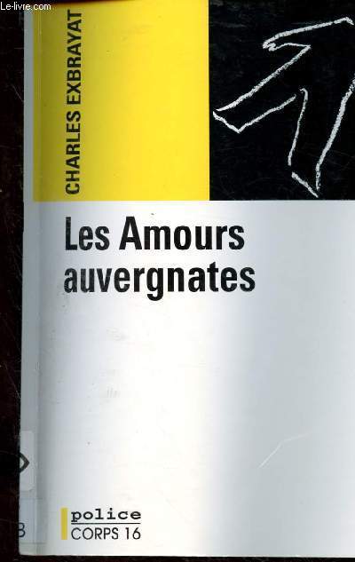 LES AMOURS AUVERGNATES - GROS CARACTERES