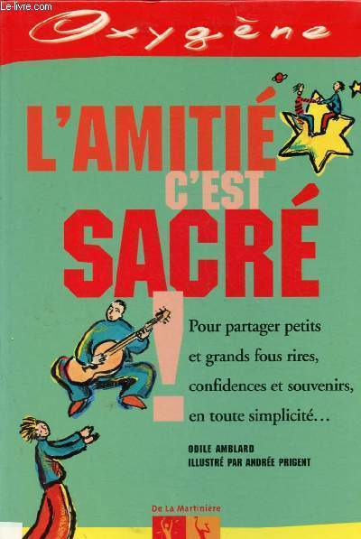 L'AMITIE C'EST SACRE