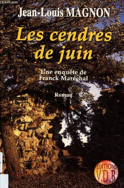 LES CENDRES DE JUIN - GROS CARACTERES