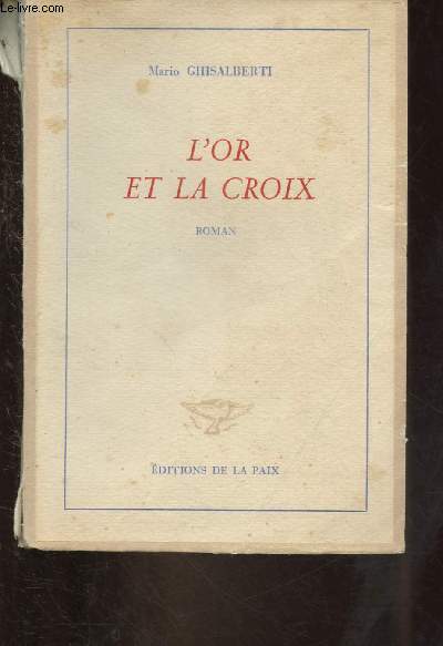 L'OR ET LA CROIX : LE ROMAN DE CHRISTOPHE COLOMB (ROMAN)