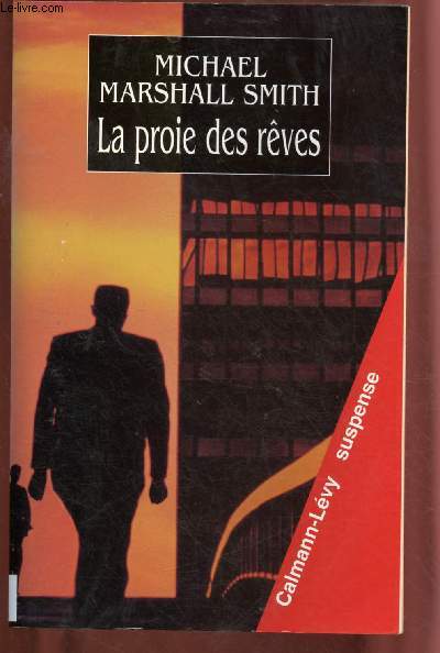 LA PROIE DES REVES (ROMAN SUSPENSE)