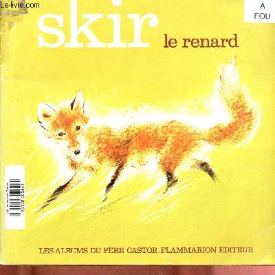 SKIR : LE RENARD (ALBUM JEUNESSE) 
