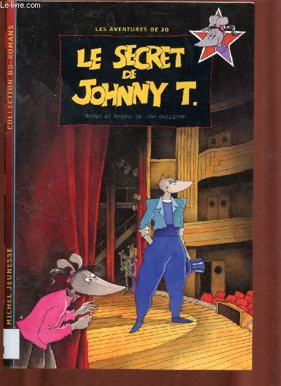 LE SECRET DE JOHNNY T. : UNE AVENTURE DE JO -COLLECTION 