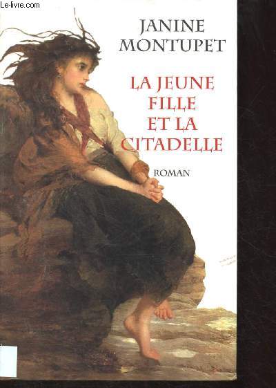 LA JEUNE FILLE ET LA CITADELLE (ROMAN) [Sonadora, rveuse jeune et belle Espagnole de 15 ans, porte un nom prdestin]