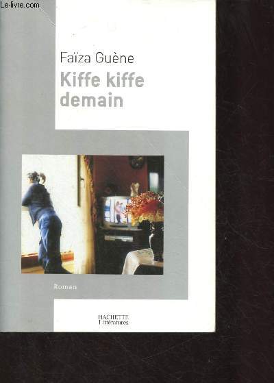 KIFFE KIFFE DEMAIN (ROMAN HUMOUR : La vie d'une enfants des quartiers) - GUEN... - Afbeelding 1 van 1