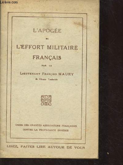 L'APOGEE DE L'EFFORT MILITAIRE FRANCAIS [1914-1918 - PREMIERE GUERRE MONDIALE]