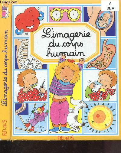 L'IMAGERIE DU CORPS HUMAIN (LIVRE JEUNESSE ILLUSTRE EN COULEURS)