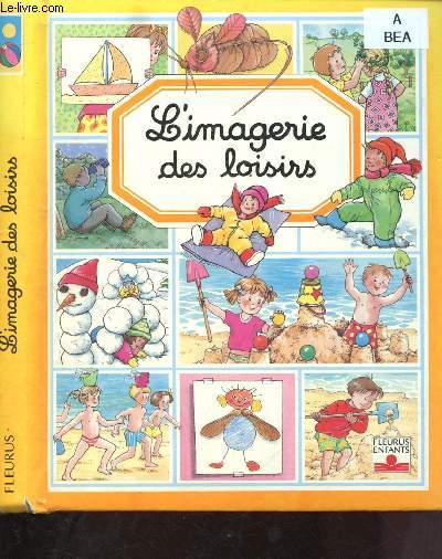 L'IMAGERIE DES LOISIRS (LIVRE JEUNESSE ILLUSTRE EN COULEURS)