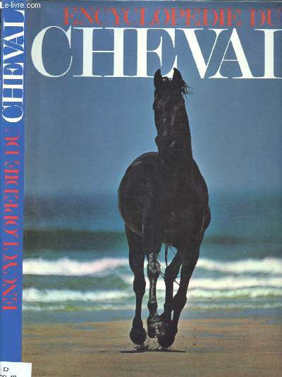 ENCYCLOPEDIE DU CHEVAL (ANIMAUX]