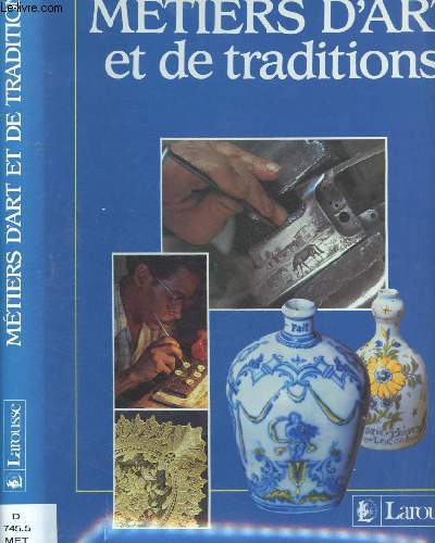 METIERS D'ART ET DE TRADITIONS (DOCUMENTAIRE) : Ile de Brire, fondeurs d'airain, vanniers de la Tirache, perruquier, le pain d'pice,etc