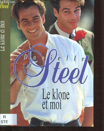 LE KLONE ET MOI (ROMAN D'AMOUR ET DE SCIENCE-FICTION)