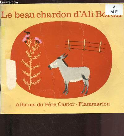 LE BEAU CHARDON D'ALI BORON ( ALBUM JEUNESSE) - COLLECTION 