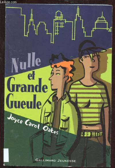 NULLE ET GRANDE GUEULE (ROMAN JEUNESSE)