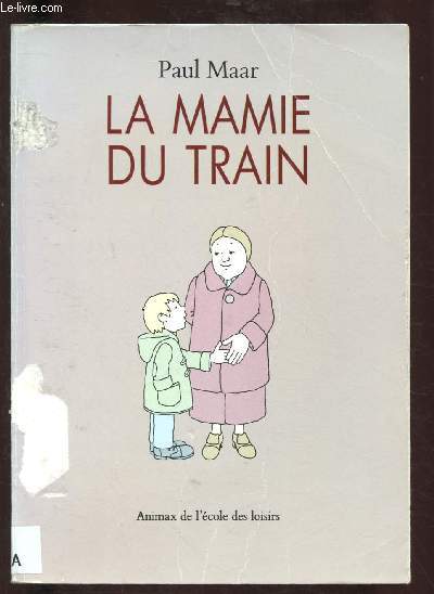 LA MAMIE DU TRAIN (LIVRE JEUNESSE)