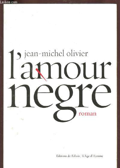 L'AMOUR NEGRE (ROMAN)