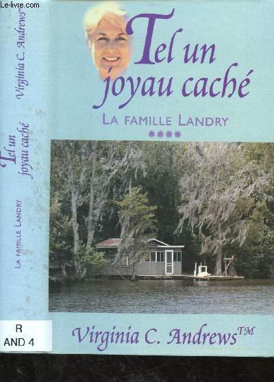 LA FAMILLE LANDRY - TOME IV (1 VOLUME) TEL UN JOYAU CACHE (ROMAN)