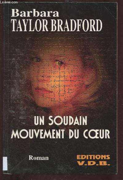 UN SOUDAIN MOUVEMENT DU COEUR (ROMAN) - GROS CARACTERES