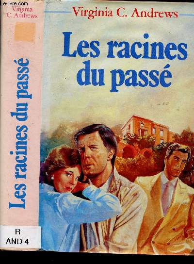 LES RACINES DU PASSE (ROMAN)