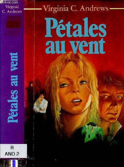 FLEURS CAPTIVES : PETALES AU VENT (ROMAN)