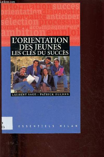 L'ORIENTATION DES JEUNES, LES CLES DU SUCCES - (DOCUMENTAIRE) - COLLECTION 