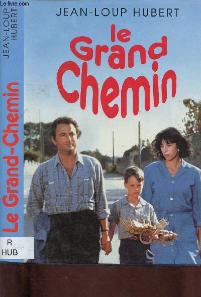 LE GRAND CHEMIN (ROMAN)